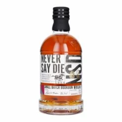Never Say Die - Small Batch